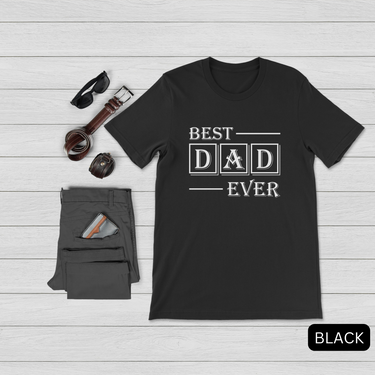 Best Dad Ever Shirt